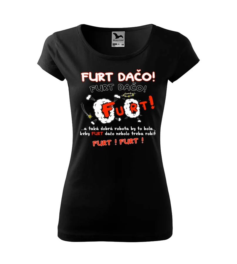 Dámske tričko Furt Dačo !