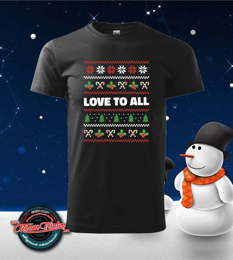Tričko vianočné s potlačou Love to all