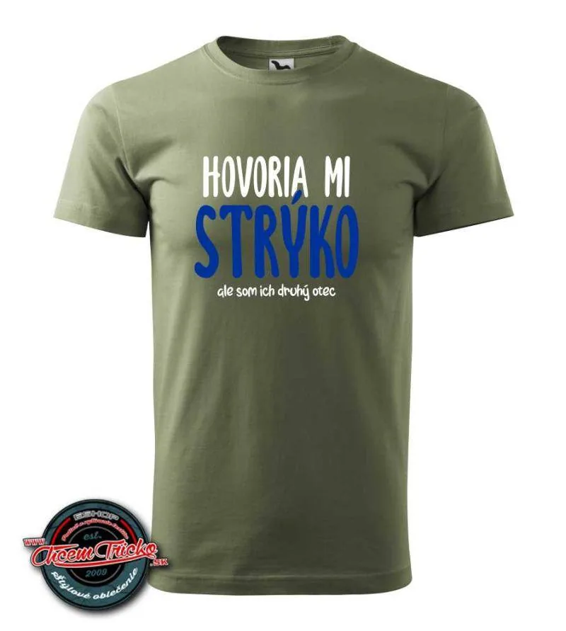Pánske tričko Hovoria mi STRÝKO