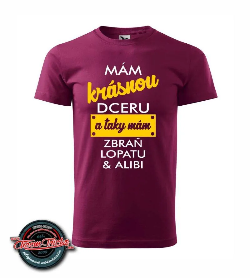 Tričko s nápisem Mám krásnou dceru...CZ