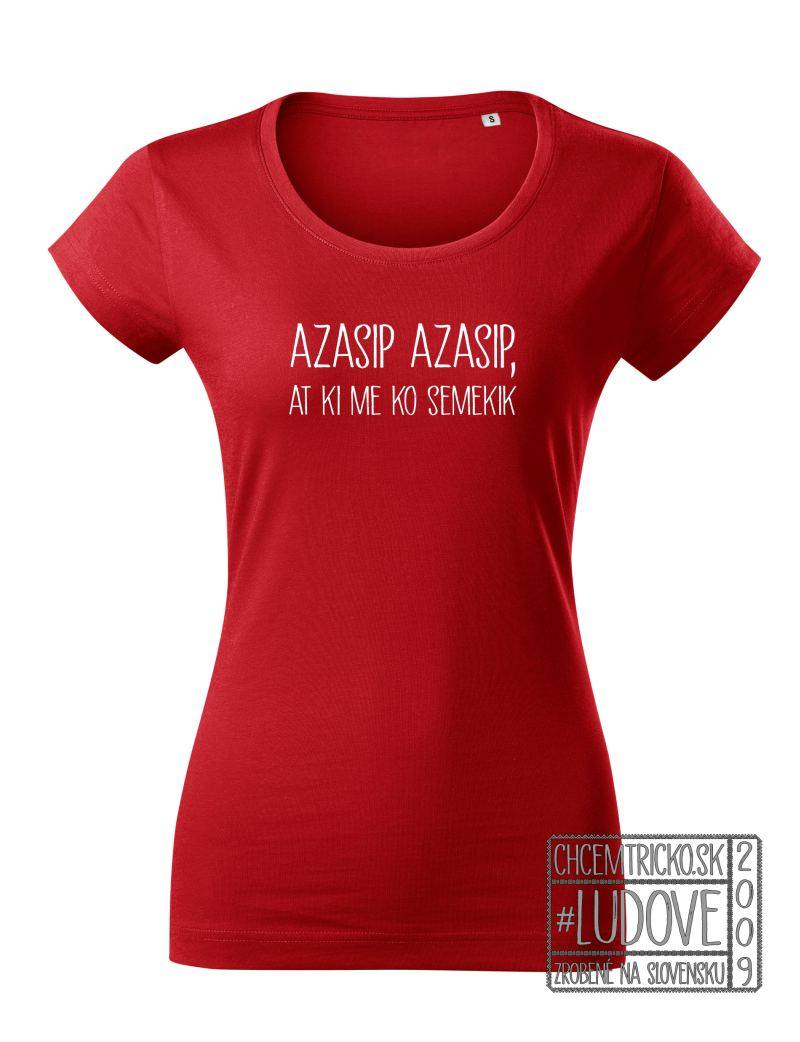 Ľudové tričko "Azasip azasip"