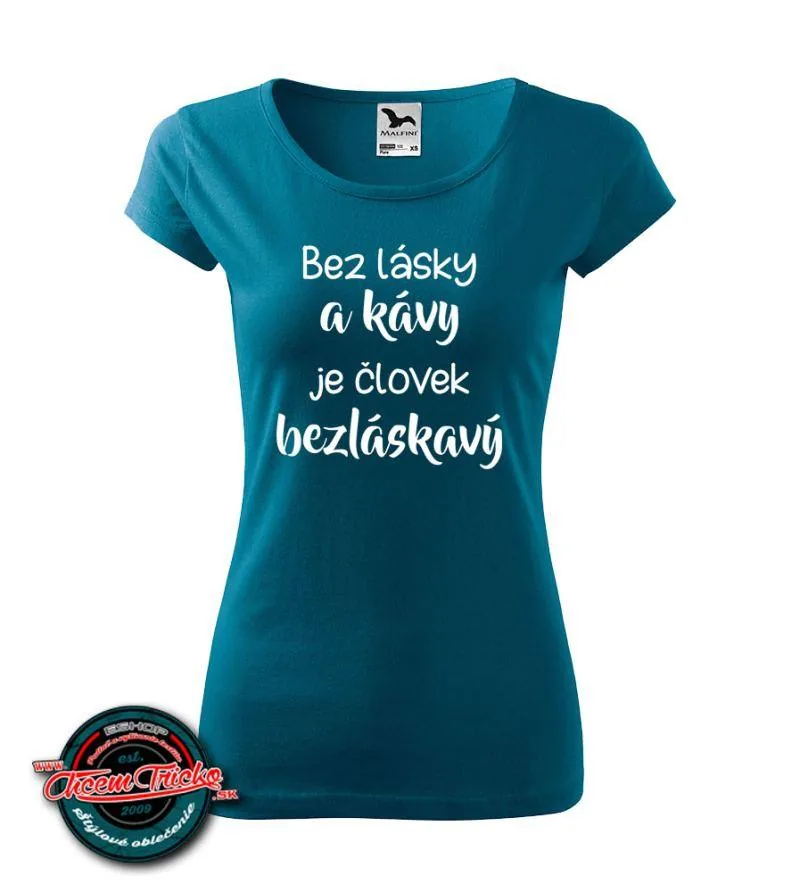 Dámske tričko Bezláskavý :)
