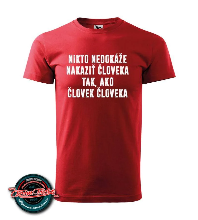 Tričko "Nikto nedokáže"