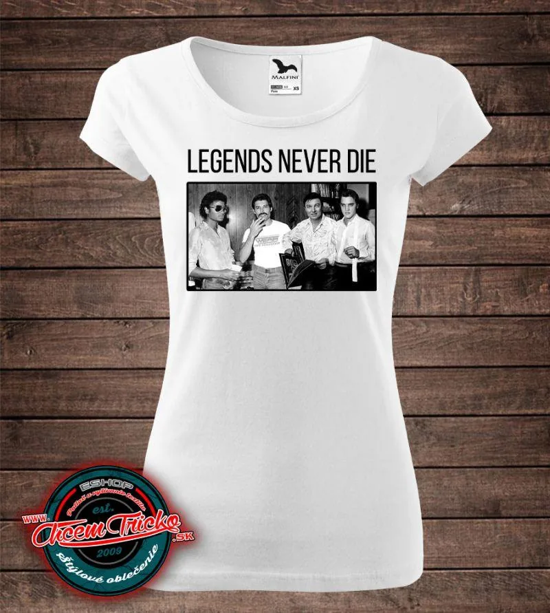 Tričko s potlačou Legends never die