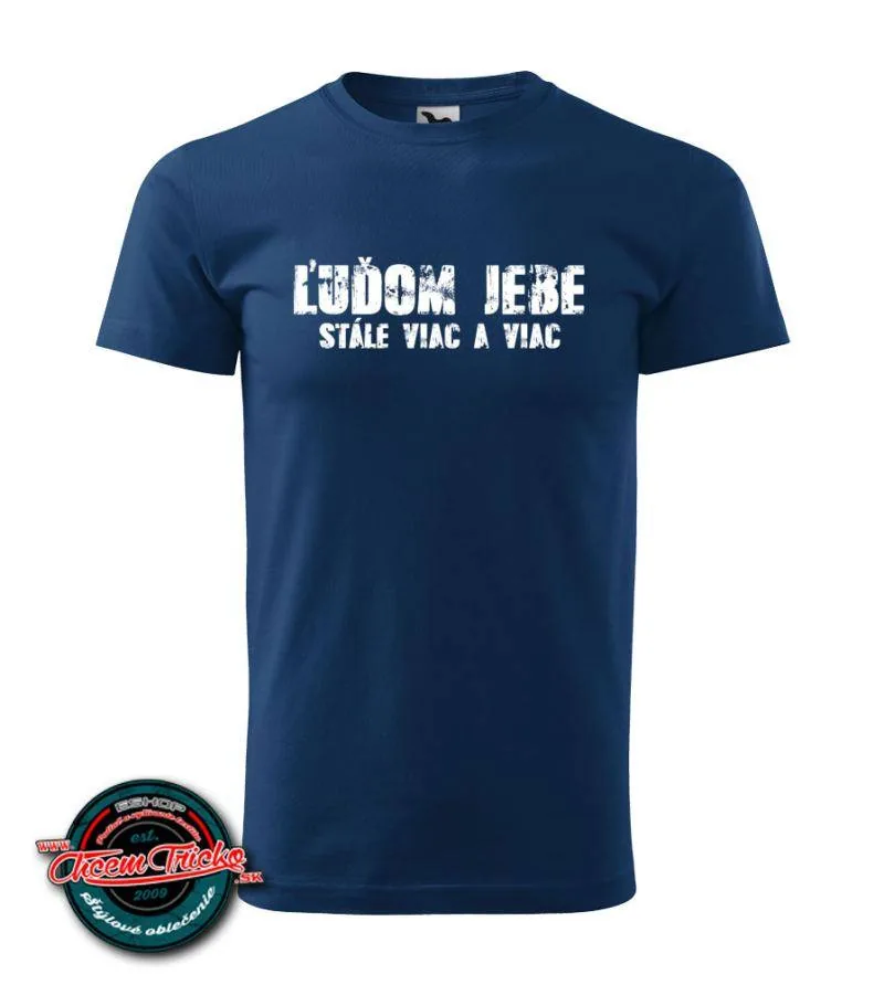 Tričko Ľuďom jebe