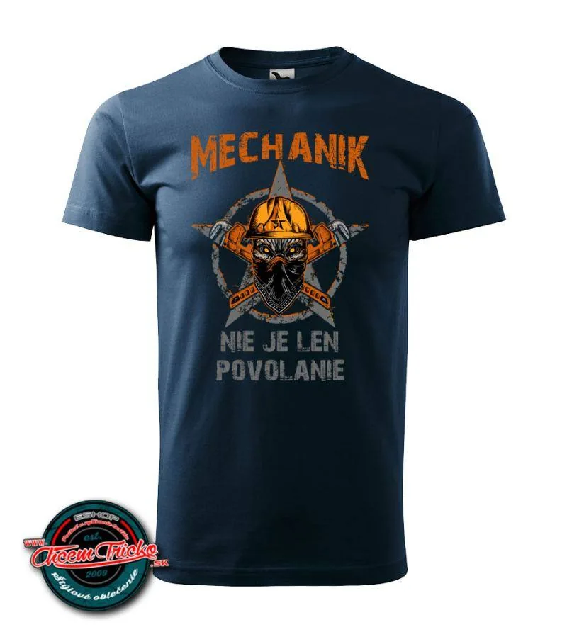 Tričko Mechanik nie je len povolanie