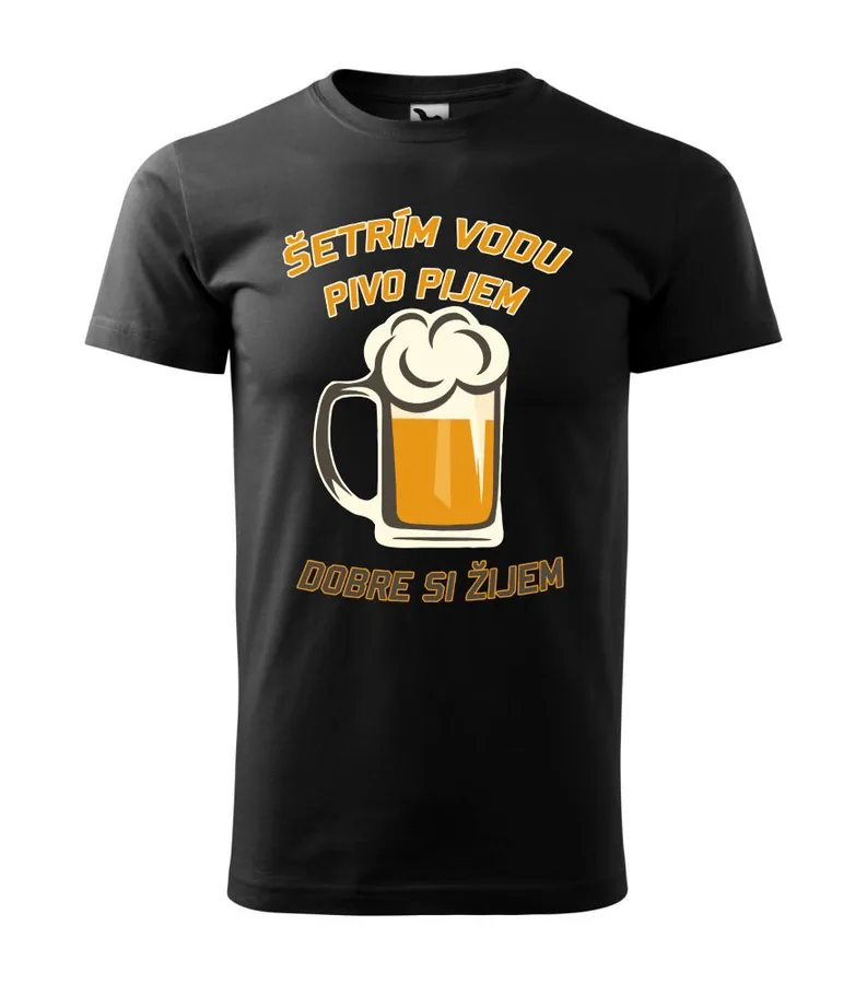 Tričko s potlačou Šetrím vodu, pijem pivo