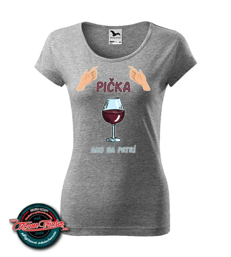 Dámske tričko Pička ako sa patrí