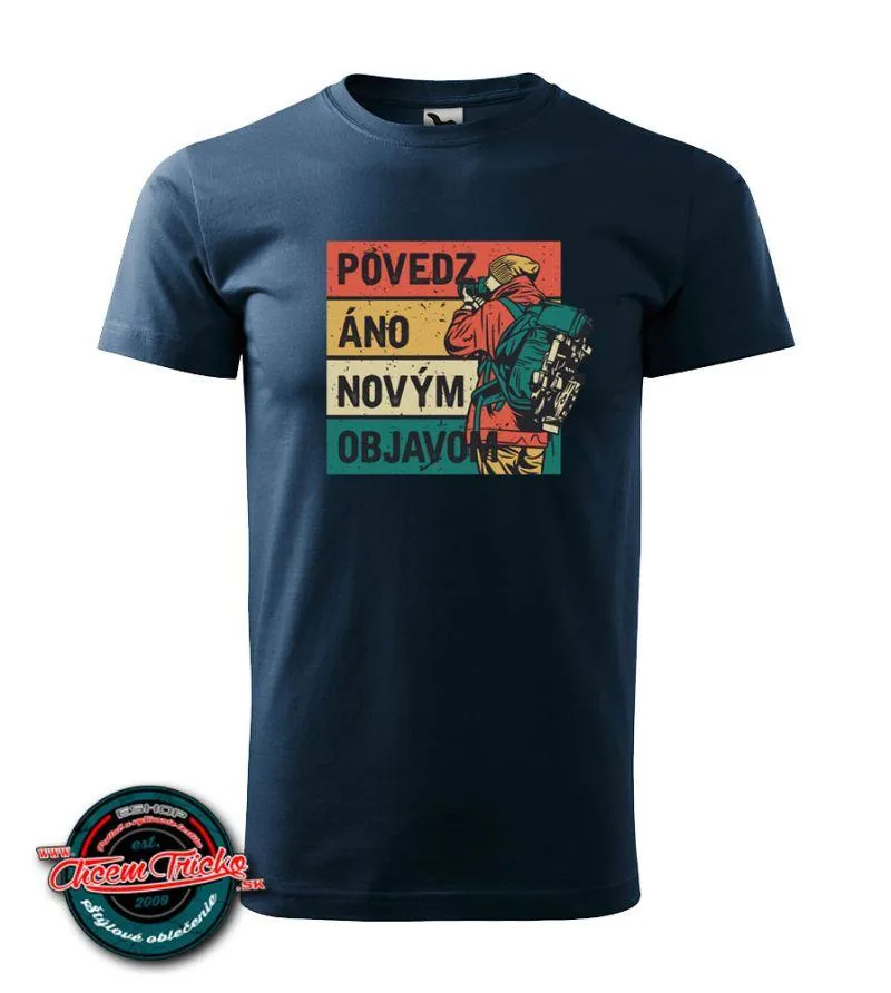Tričko Povedz áno novým objavom