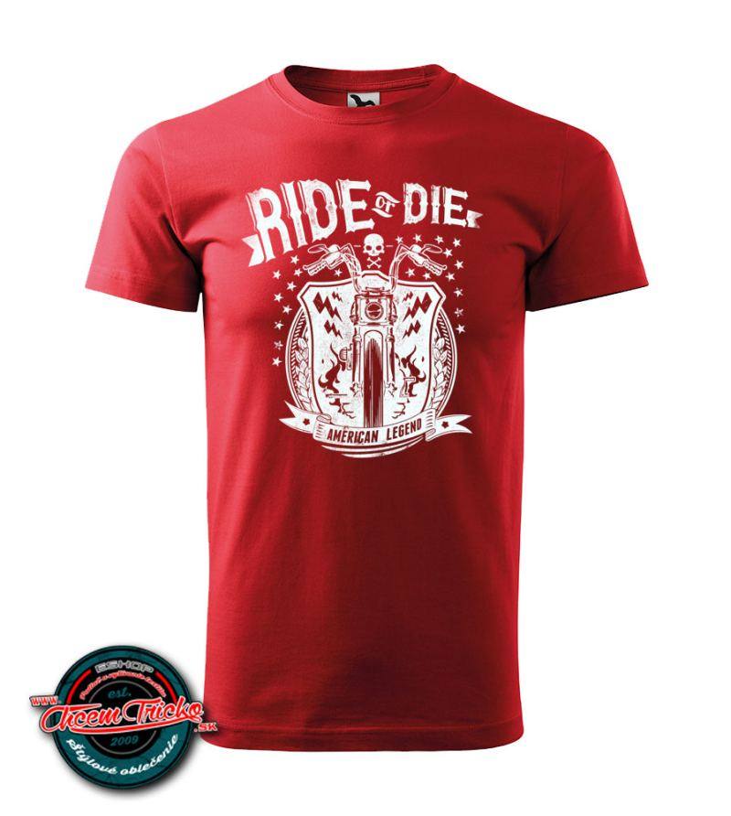 Moto tričko Ride or die American legend