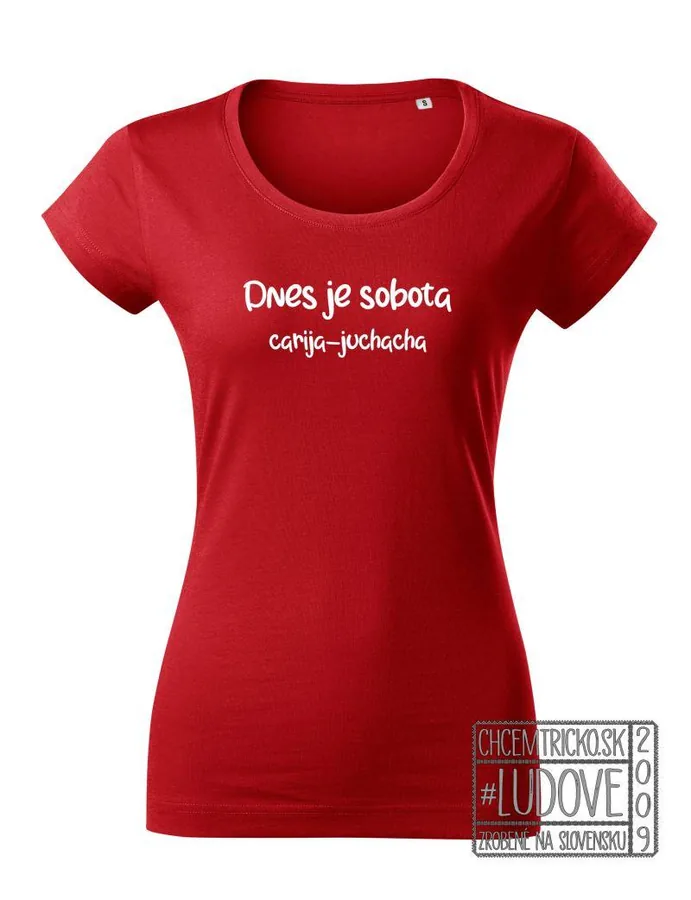 Ľudové tričko "Dnes je sobota"