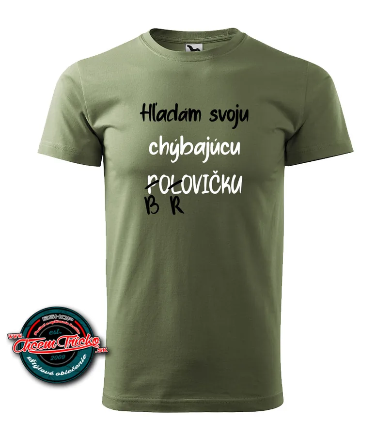 Dámske / pánske tričko Hľadám svoju chýbajúcu borovičku