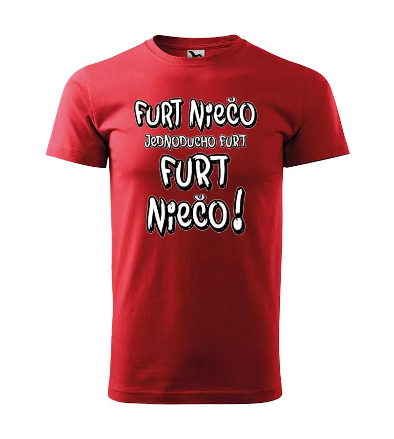 Vtipné pánské tričko Furt niečo