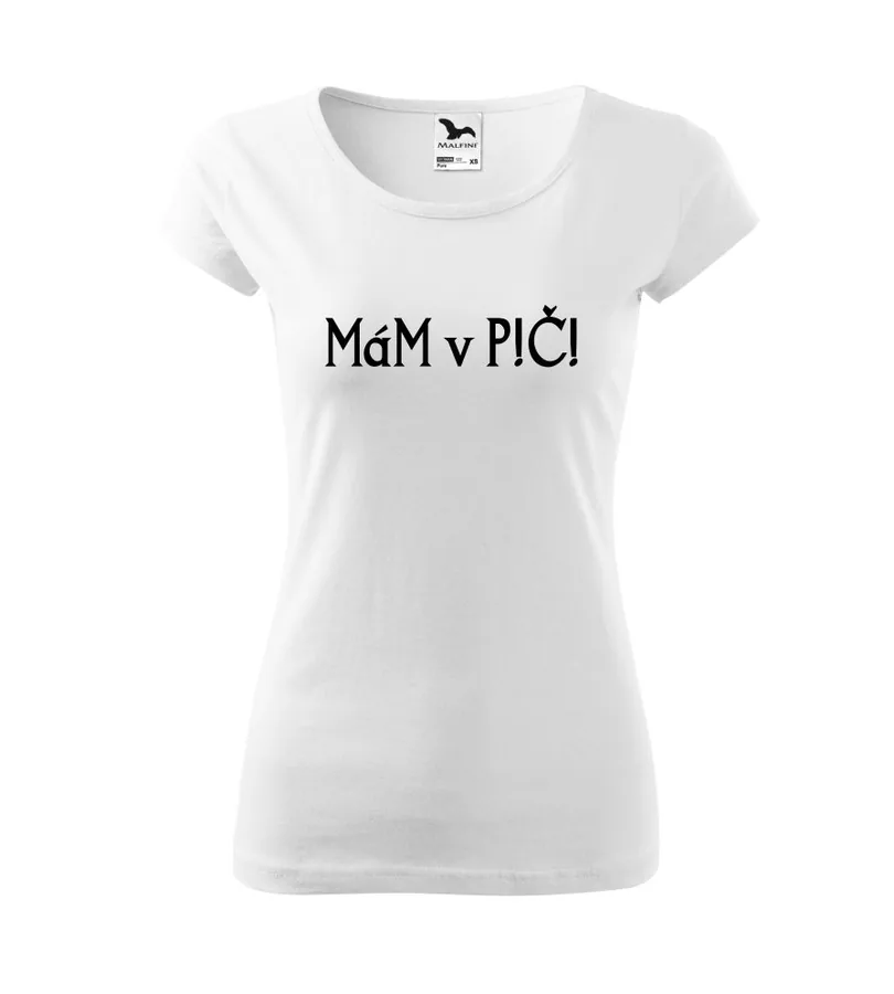 Tričko s nápisom Mám v P!Č!