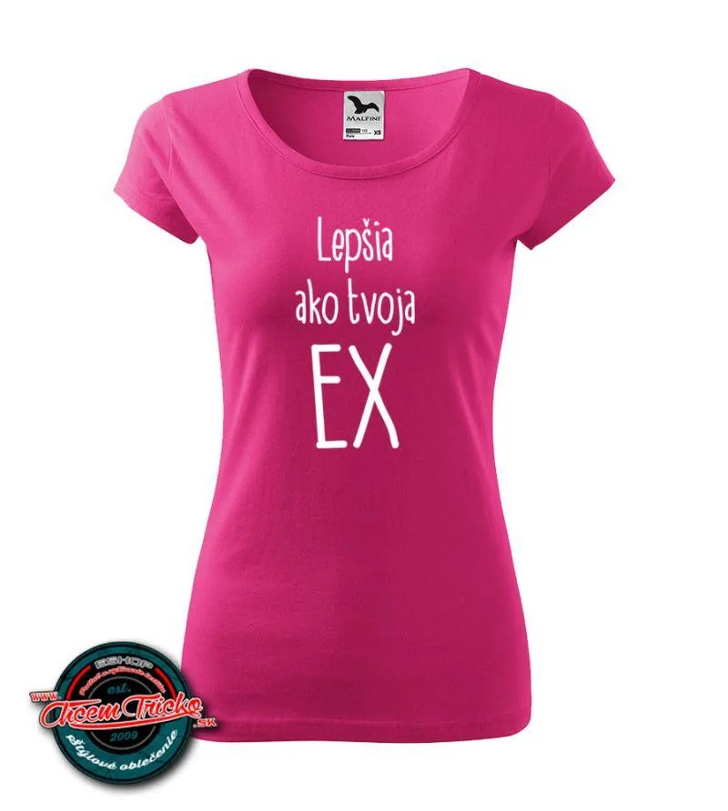 Dámske tričko Lepšia ako tvoja EX