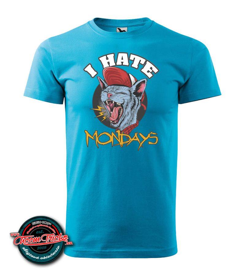 Tričko s potlačou I hate Mondays