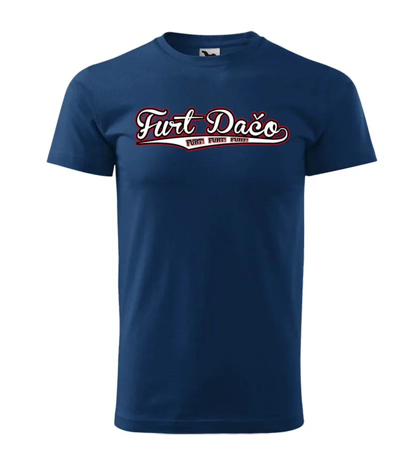 Zábavné tričko Furt Dačo 4