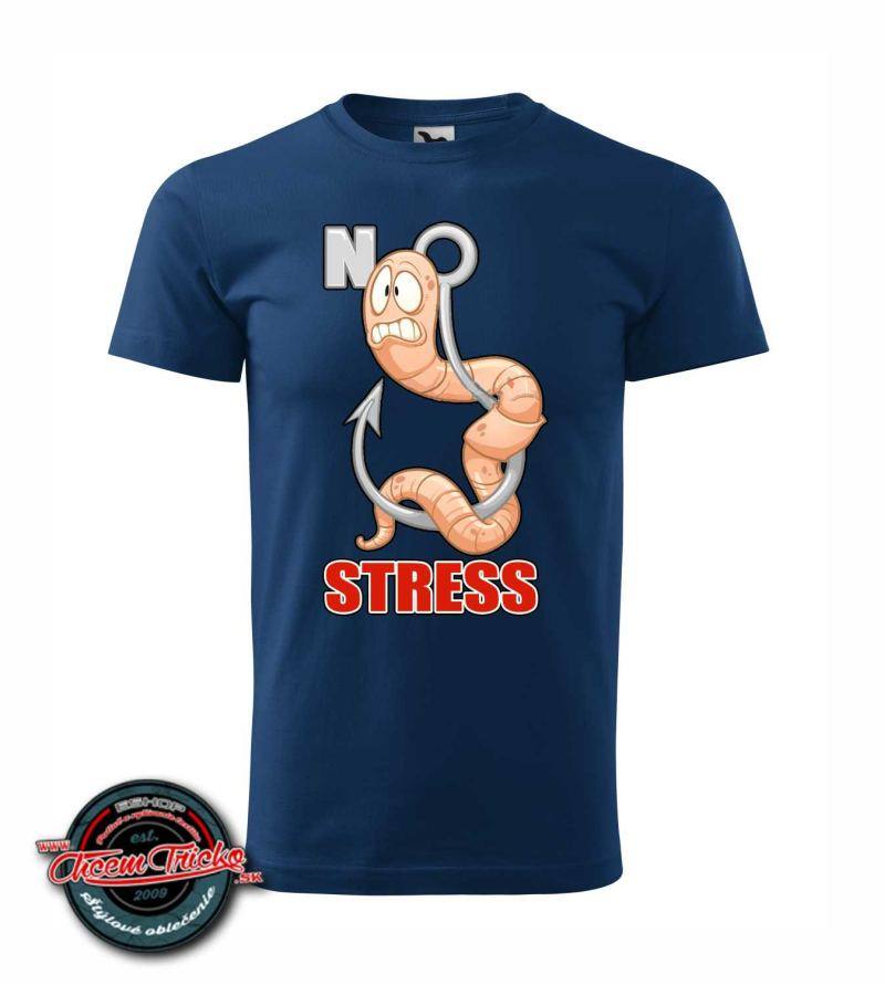 Dámske / pánske tričko s potlačou NO STRESS