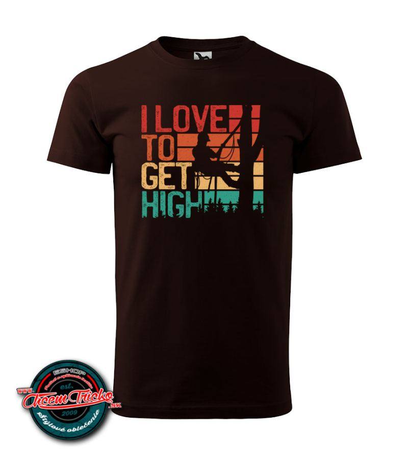Tričko I love to get high