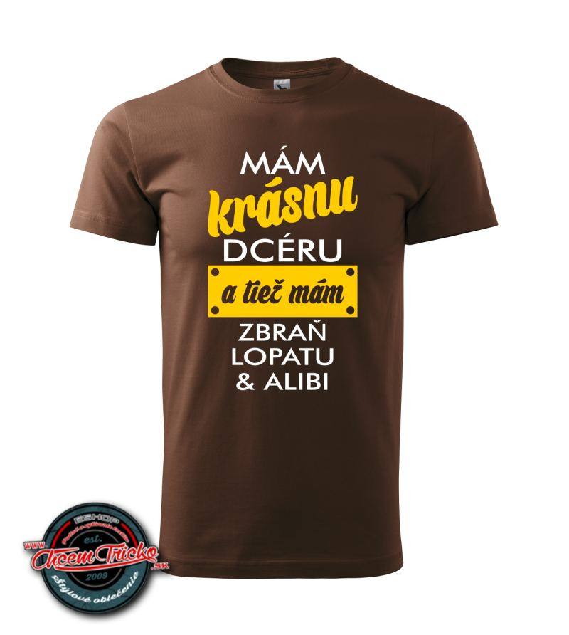 Tričko s nápisom Mám krásnu dcéru...SK