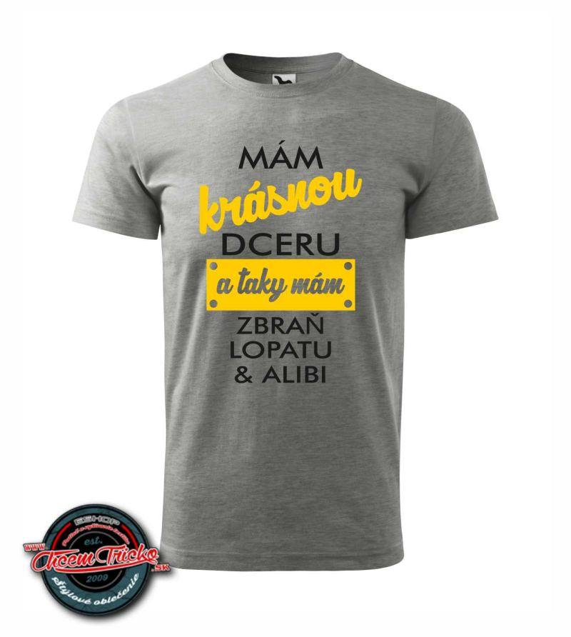 Tričko s nápisem Mám krásnou dceru...CZ