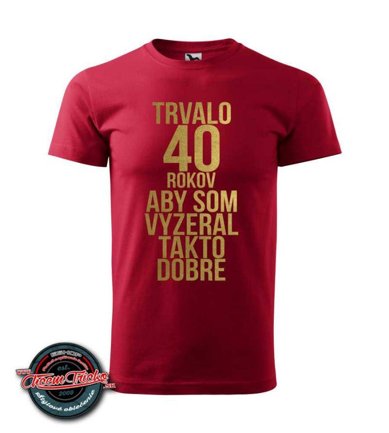 Tričko s potlačou 40 