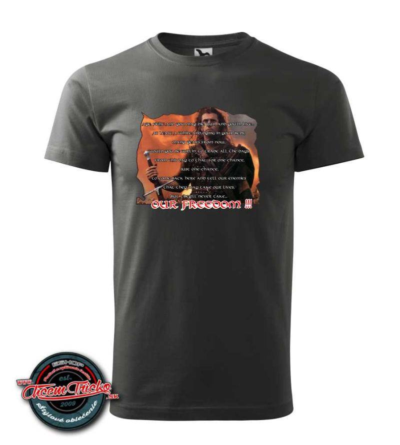 Tričko s potlačou Wallace - our freedom