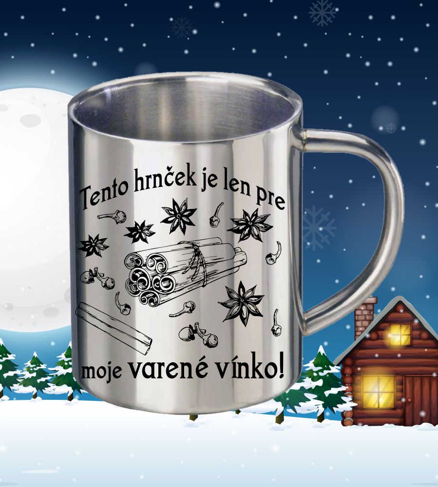 Nerezový hrnček "moje varené vínko"