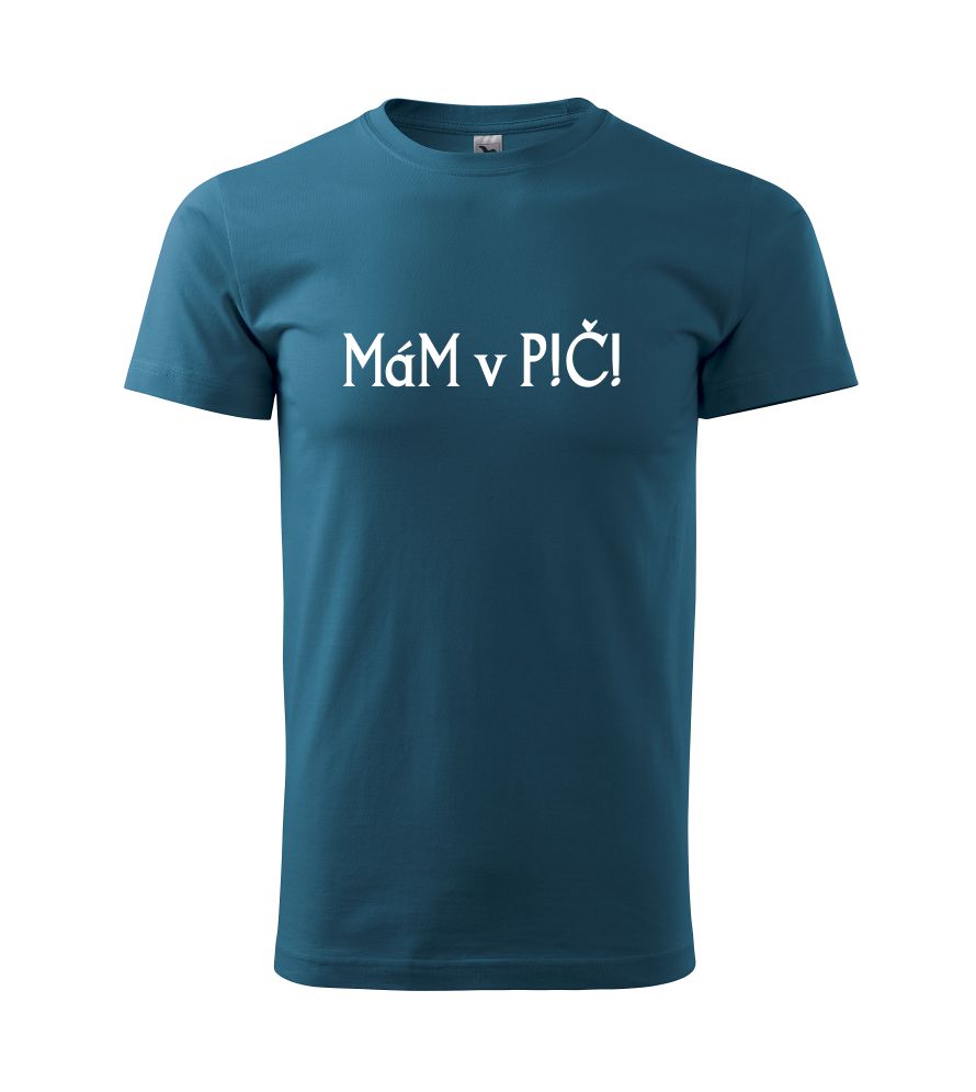 Tričko s nápisom Mám v P!Č!