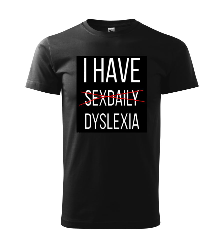 Tričko s nápisom I have sex daily