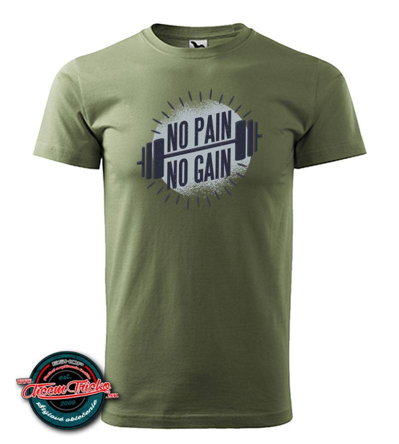 Tričko s potlačou No pain - No gain