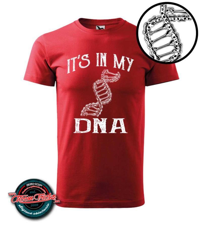 Tričko It´s in my DNA