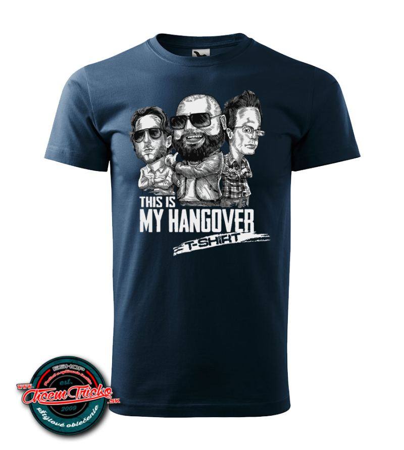 Tričko My hangover t shirt