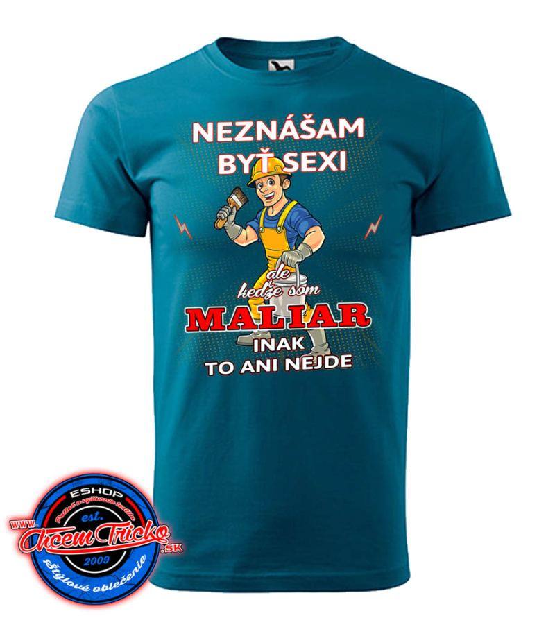 Tričko Maliar - Neznášam byť sexi