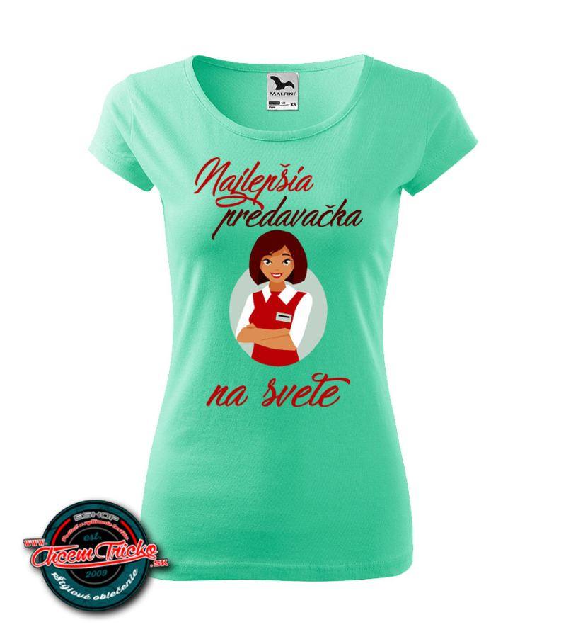Dámske tričko Najlepšia predavačka