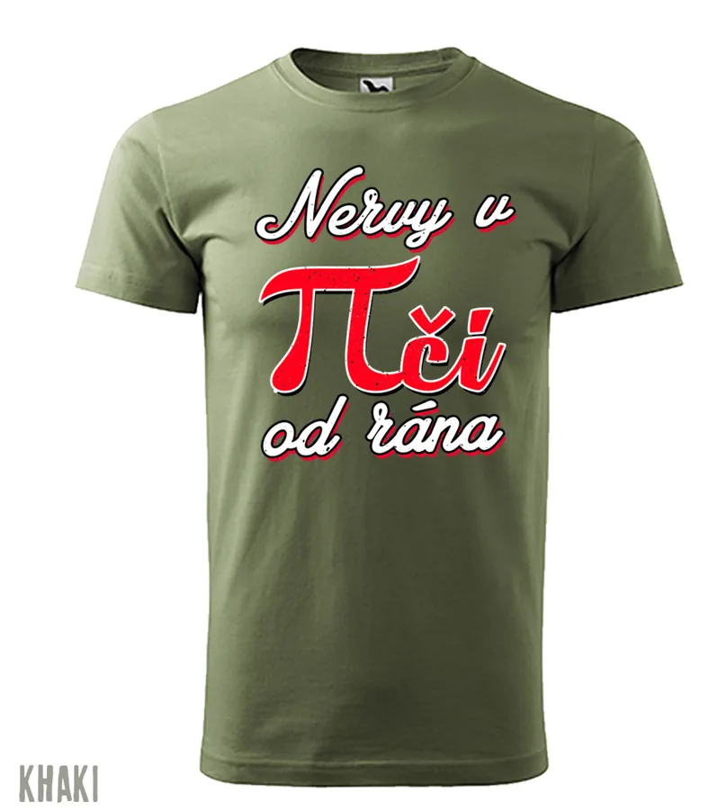 Vtipné tričko Nervy v piči od rána