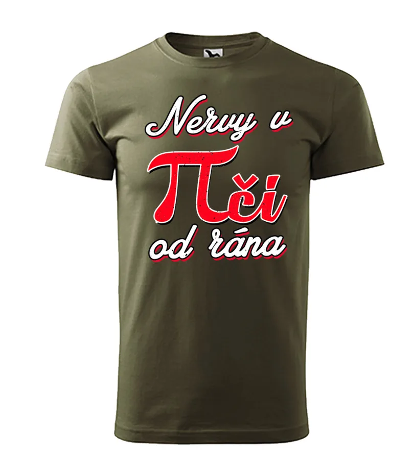 Vtipné tričko Nervy v piči od rána