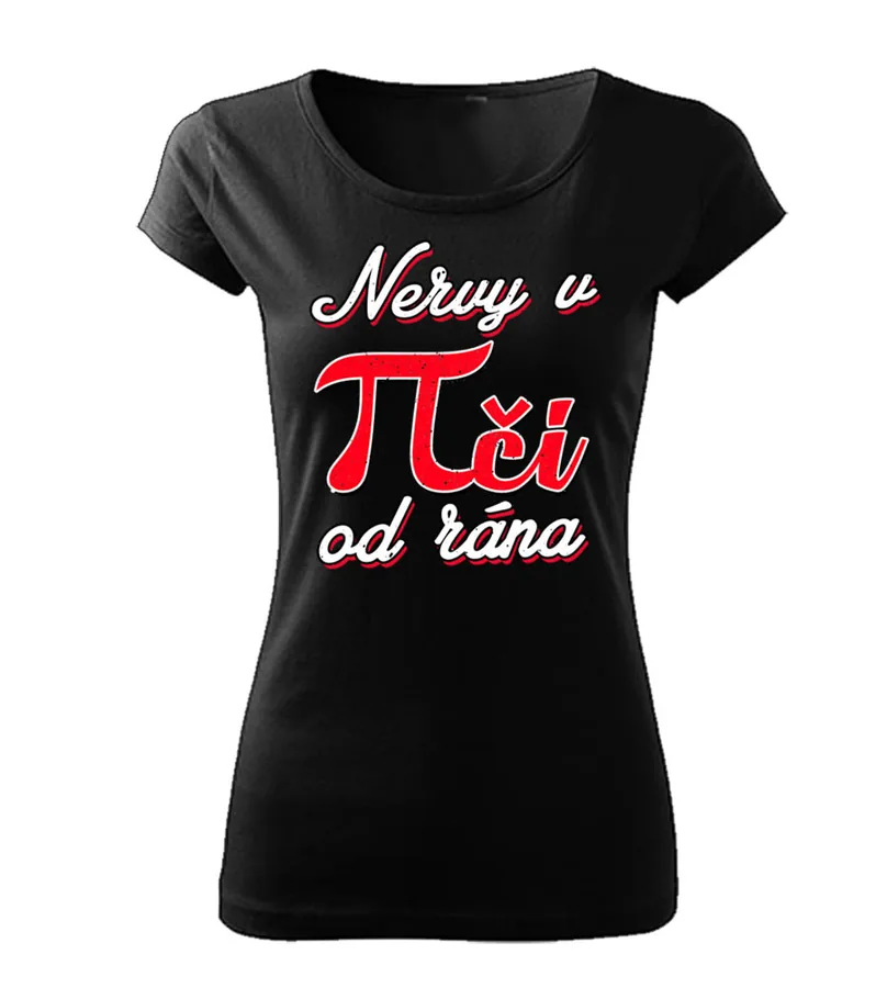 Dámske tričko Nervy v piči od rána
