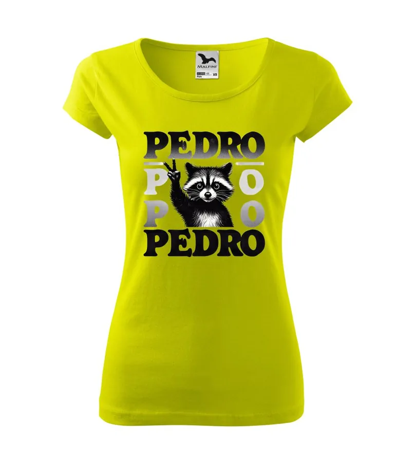 Dámske tričko Pedro, predro, predro