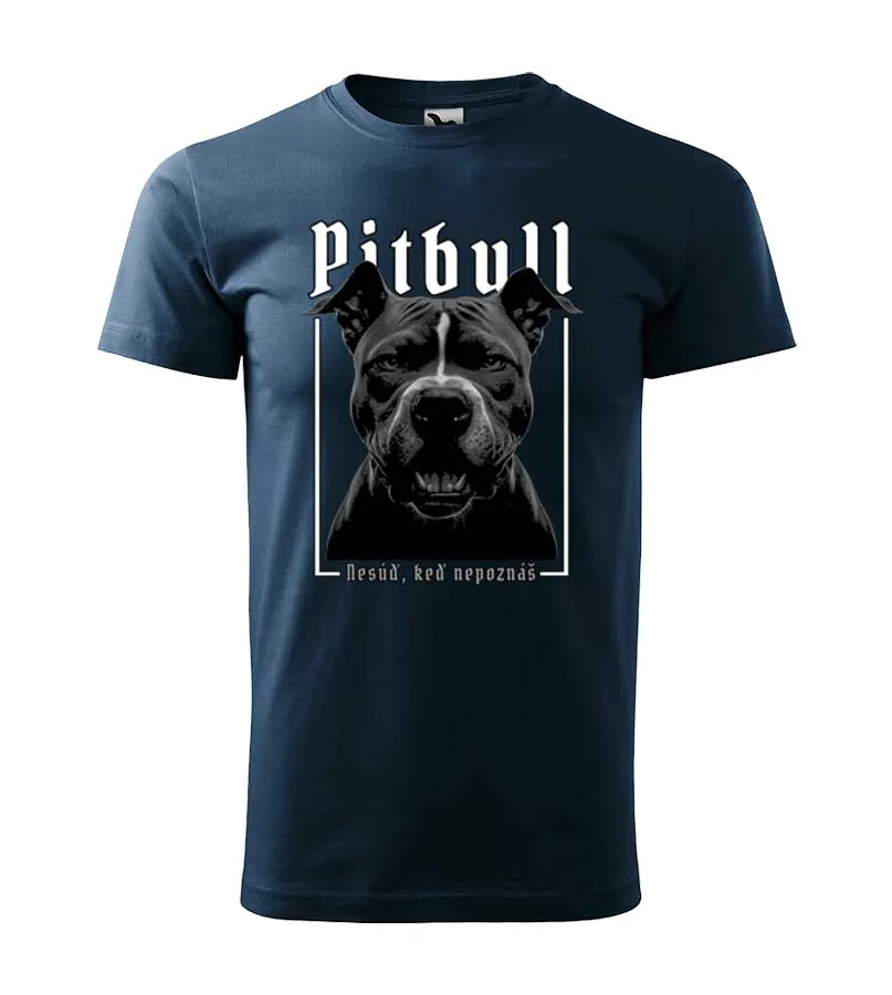 Tričko Pitbull - Nesúď keď nepoznáš