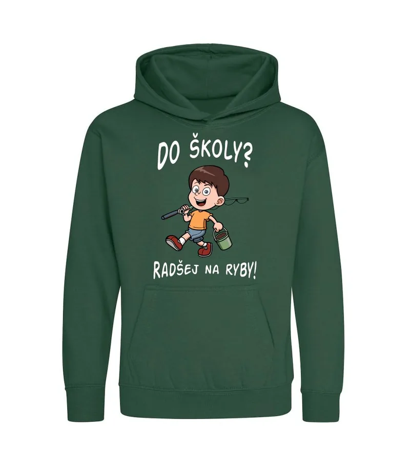 Detská mikina s kapucňou Do školy? radšej na ryby