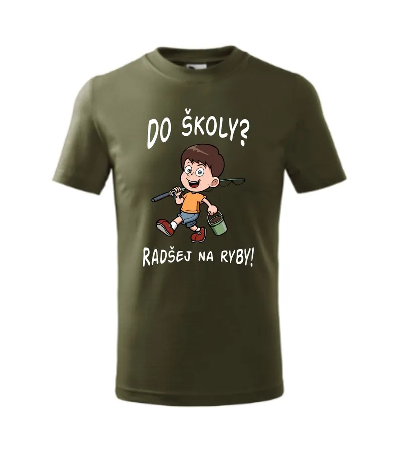 Detské tričko Do školy? Radšej na ryby!