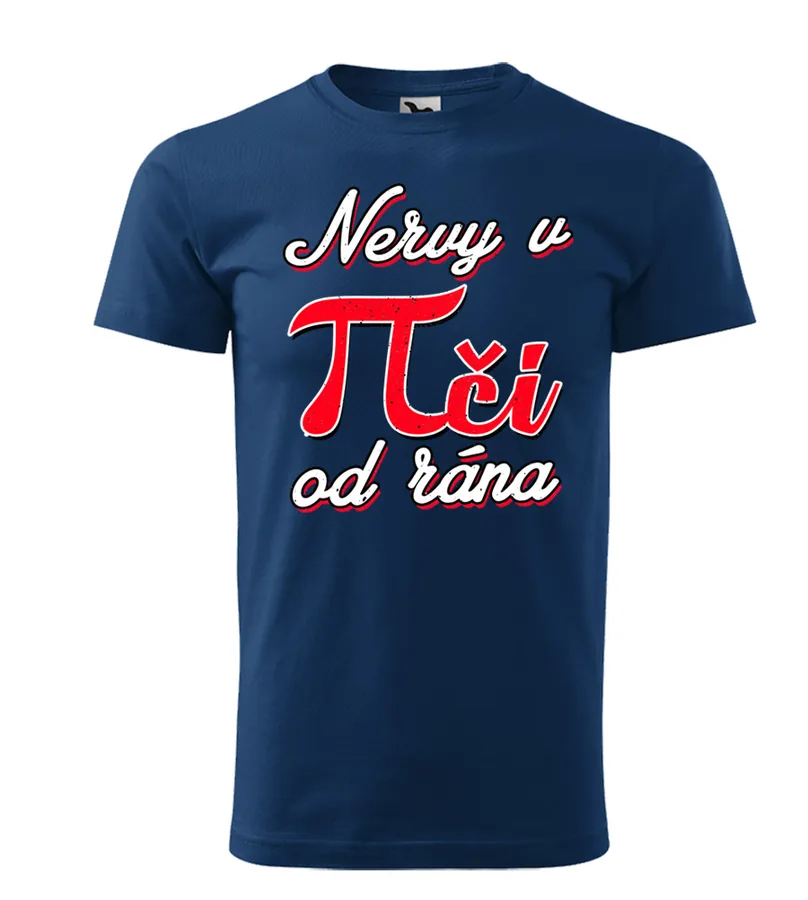 Vtipné tričko Nervy v piči od rána