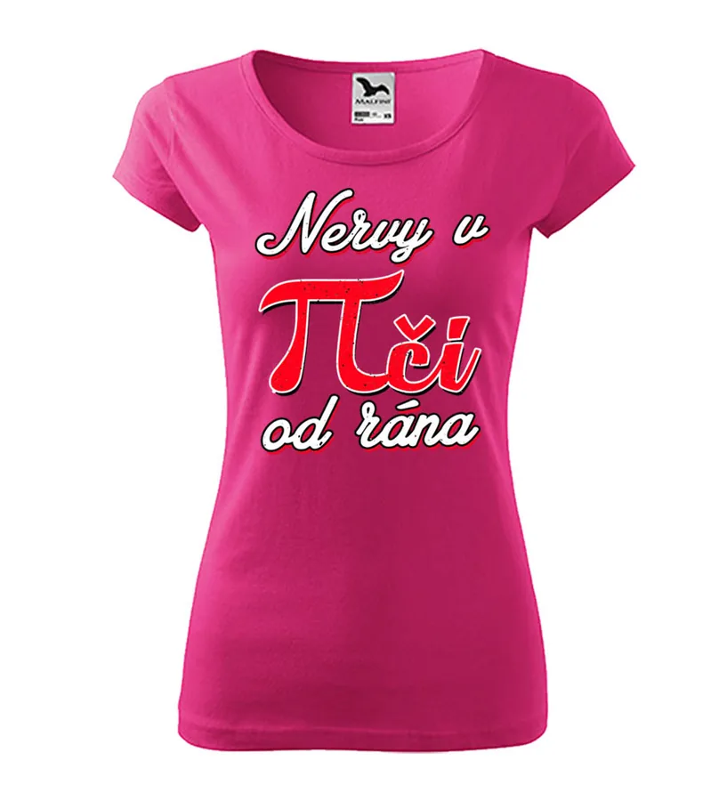 Dámske tričko Nervy v piči od rána