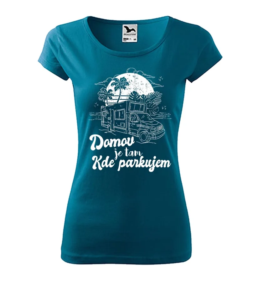 Dámske tričko Domov je tam kde parkujem