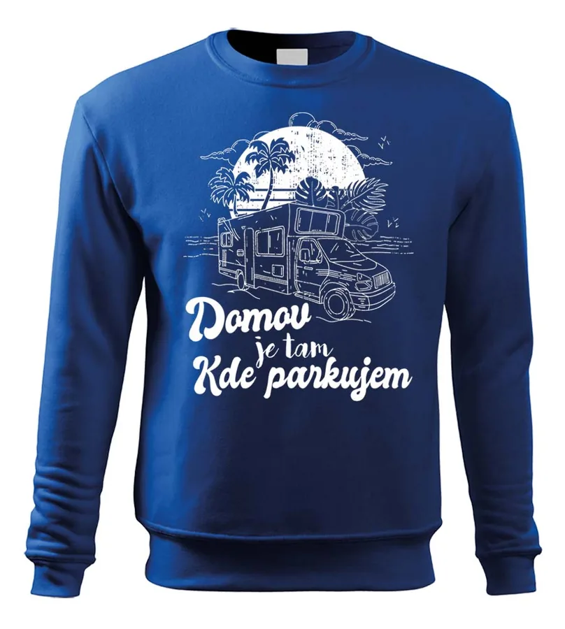 Mikina Domov je tam kde parkujem