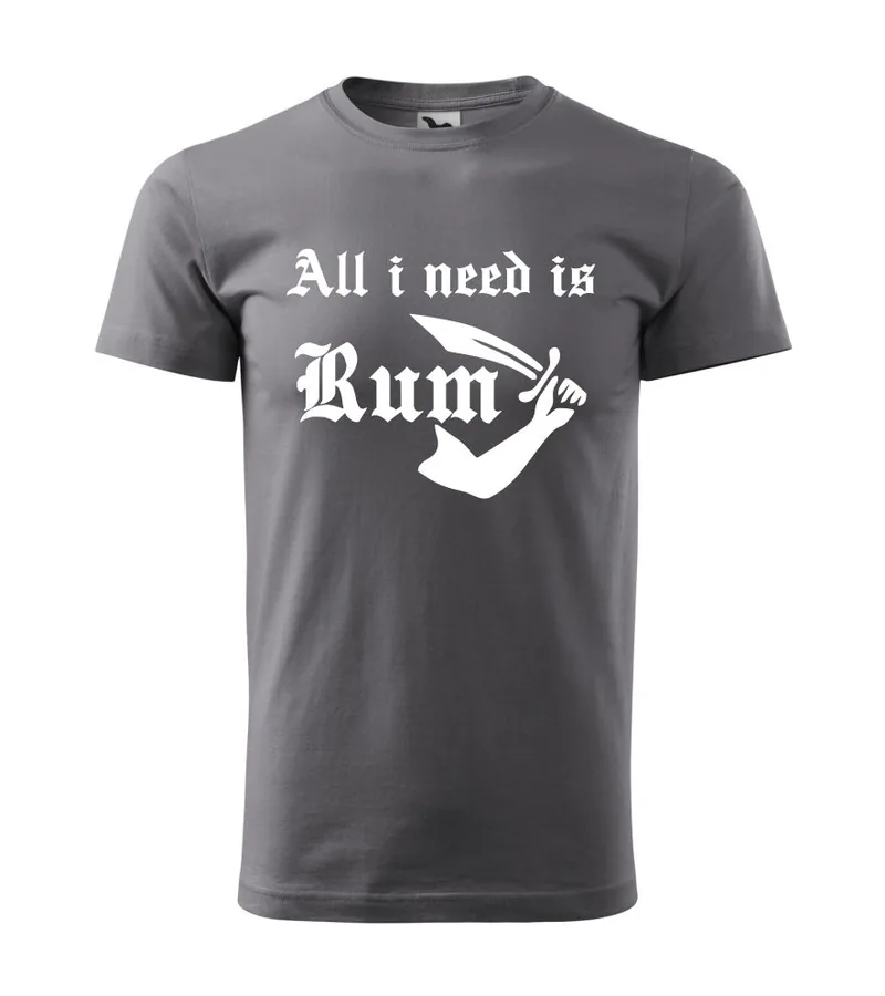 Pánske tričko All I Need Is Rum – Štýlový kúsok pre milovníkov rumu