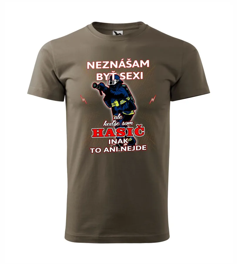 Tričko Hasič - Neznášam byť sexi