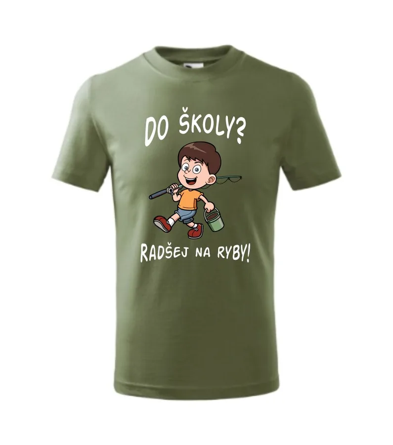 Detské tričko Do školy? Radšej na ryby!