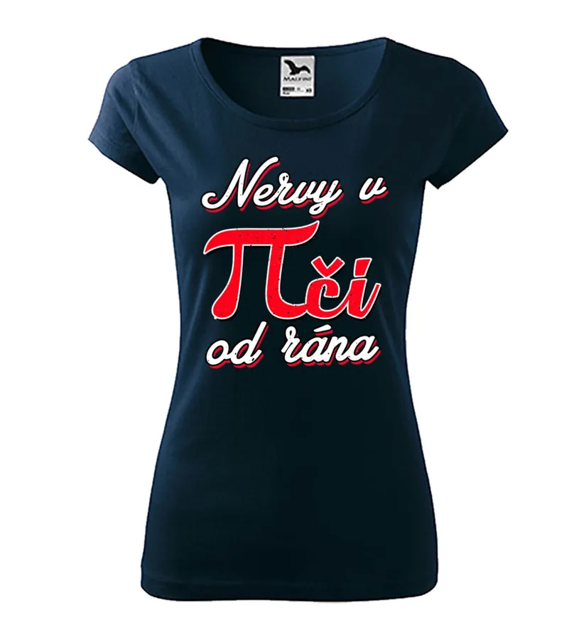 Dámske tričko Nervy v piči od rána